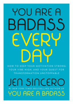 You Are a Badass Every Day Summary