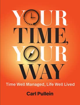 Your Time, Your Way Summary
